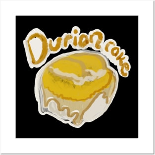 DURIAN CAKE Posters and Art